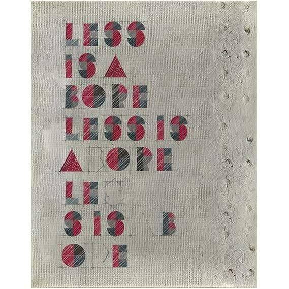 Less is a Bore - Curated - Wallpaper - Wall & Decò